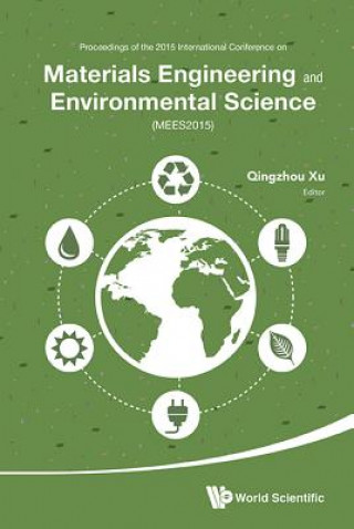 Carte Materials Engineering And Environmental Science - Proceedings Of The 2015 International Conference (Mees2015) Qingzhou Xu