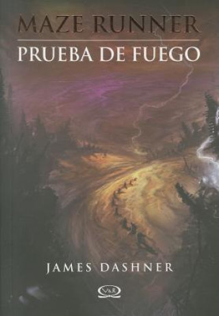 Könyv Prueba de fuego / The Scorch Trials James Dashner