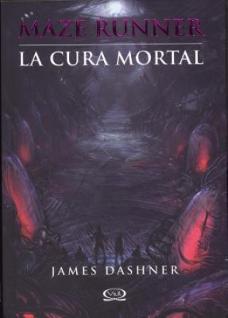 Kniha La cura mortal / The Death Cure James Dashner