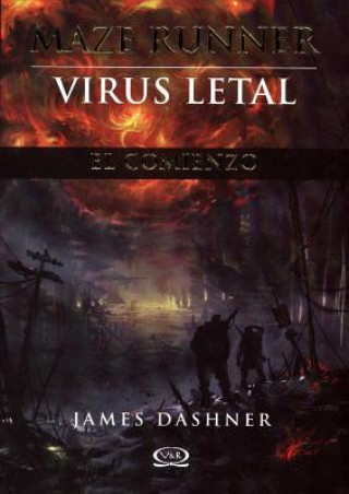 Kniha Virus letal / The Kill Order James Dashner