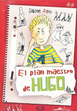 Kniha El plan maestro de Hugo / The Master Plan of Hugo Sabine Zett