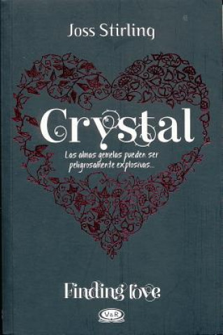 Könyv Crystal/ Seeking crystal Joss Stirling