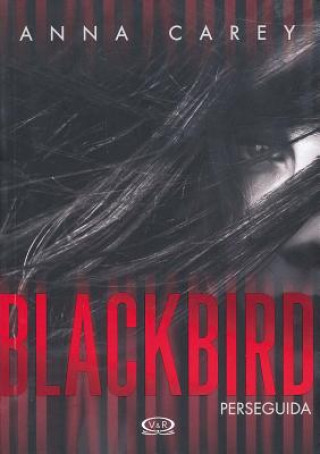 Kniha Blackbird Anna Carey