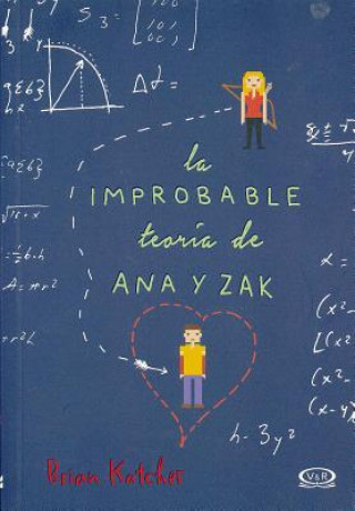 Könyv La improbable teoría de Ana y Zak/ The Improbable Theory of Ana and Zak Brian Katcher