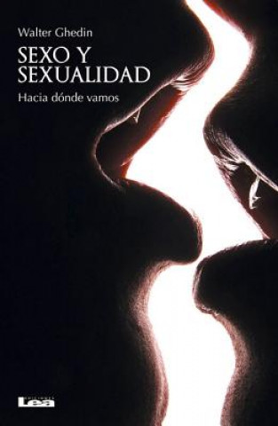 Könyv Sexo y Sexualidad Walter Ghedin