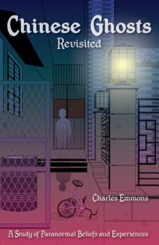 Buch Chinese Ghosts Revisited Charles Emmons