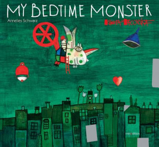 Книга My Bedtime Monster Annelies Schwarz