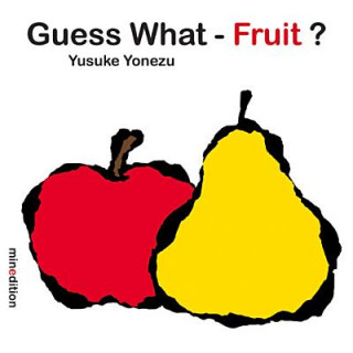 Könyv Guess What? - Fruit Yusuke Yonezu