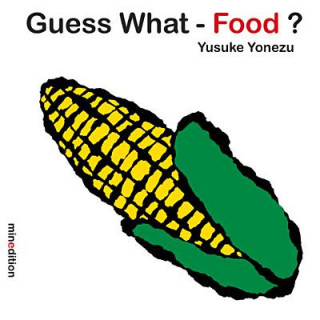 Book Guess What? - Food Yusuke Yonezu