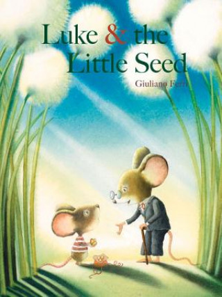 Buch Luke & the Little Seed Giuliano Ferri