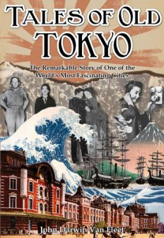 Book Tales of Old Tokyo John Darwin Van Fleet