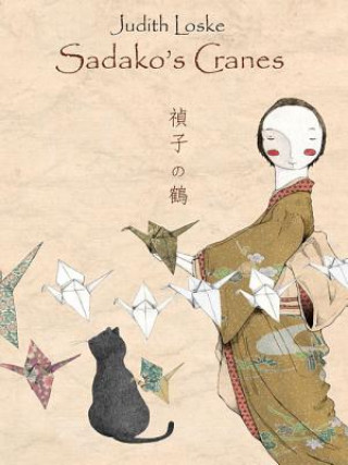 Book Sadako's Cranes Judith Loske