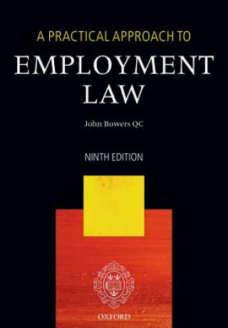 Carte Practical Approach to Employment Law John Bowers QC