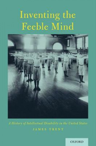Knjiga Inventing the Feeble Mind James Trent