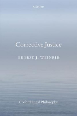 Book Corrective Justice Ernest J. Weinrib