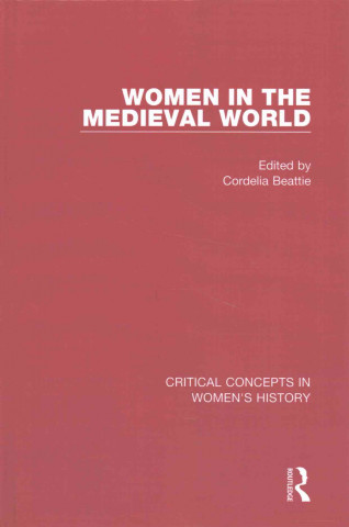 Книга Women in the Medieval World Cordelia Beattie