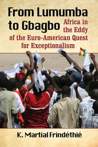 Könyv From Lumumba to Gbagbo K. Martial Frindethie