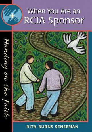 Книга When You are an RCIA Sponsor Rita Burns Senseman