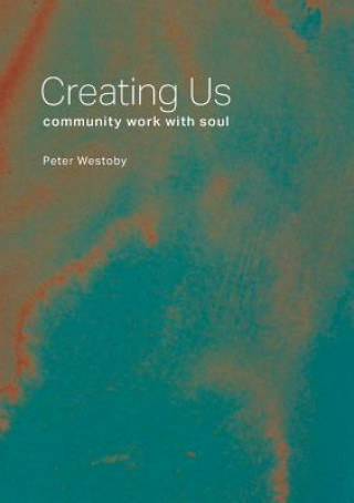 Knjiga Creating Us PETER WESTOBY