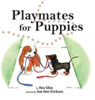 Könyv Playmates for Puppies ROZ SILVA