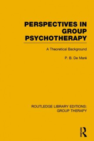 Kniha Perspectives in Group Psychotherapy P. B. De Mare