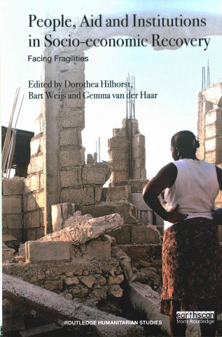 Kniha People, Aid and Institutions in Socio-economic Recovery Gemma Van Der Haar