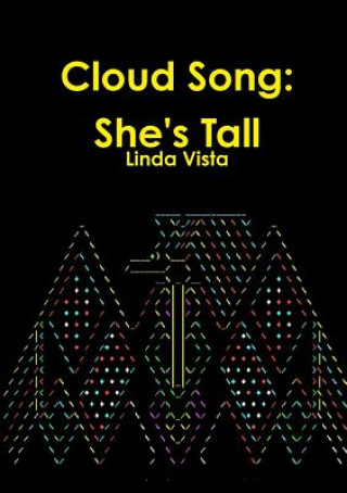 Könyv Cloud Song: She's Tall Linda Vista