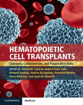 Carte Hematopoietic Cell Transplants Hardback with Online Resource Hillard M. Lazarus