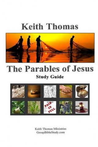 Kniha Parables of Jesus: Study Guide Keith Thomas
