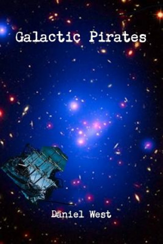 Libro Galactic Pirates Daniel West