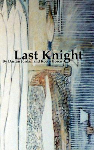 Book Last Knight Darran Jordan