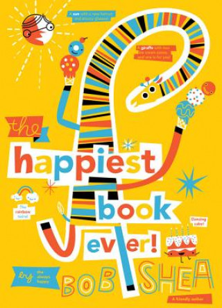 Buch Happiest Book Ever Bob Shea