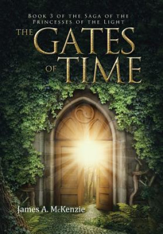 Kniha Gates of Time JAMES A. MCKENZIE