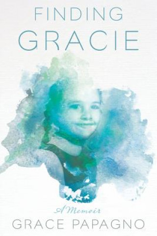 Knjiga Finding Gracie GRACE PAPAGNO