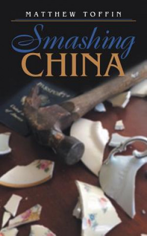 Книга Smashing China MATTHEW TOFFIN