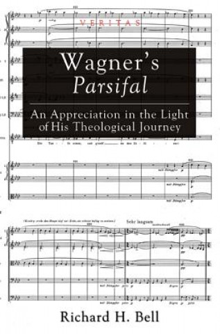 Книга Wagner's Parsifal RICHARD H. BELL