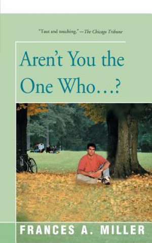 Libro Aren't You the One Who...? FRANCES A MILLER