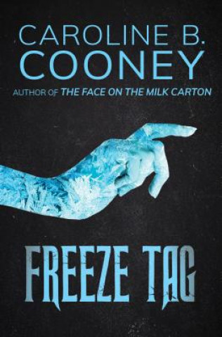 Kniha Freeze Tag CAROLINE B. COONEY
