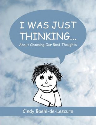 Knjiga I Was Just Thinking . . . CI BAEHL-DE-LESCURE