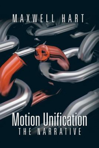 Kniha Motion Unification MAXWELL HART