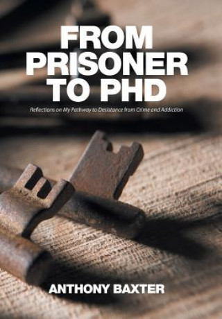 Libro From Prisoner to PhD ANTHONY BAXTER