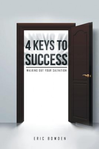 Buch 4 Keys to Success ERIC BOWDEN