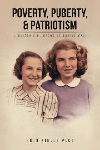 Książka Poverty, Puberty, & Patriotism RUTH KIBLER PECK