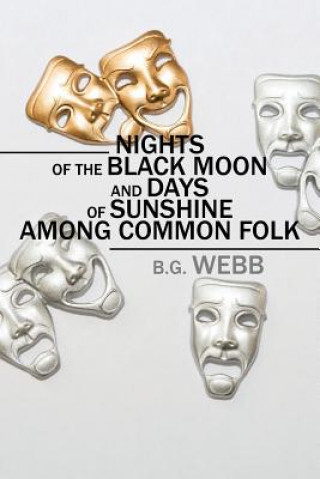 Kniha Nights of the Black Moon and Days of Sunshine Among Common Folk BUDDY WEBB