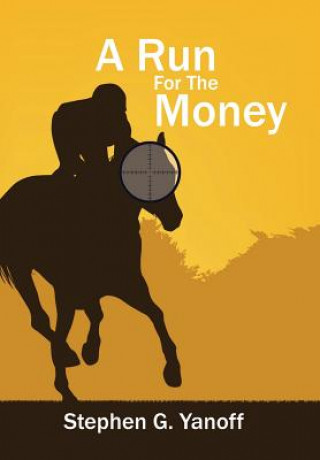 Book Run For The Money STEPHEN G. YANOFF