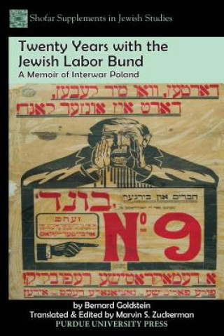 Kniha Twenty Years with the Jewish Labor Bund Bernard Goldstein