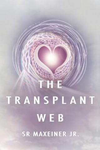 Kniha Transplant Web S. R. MAXEINER