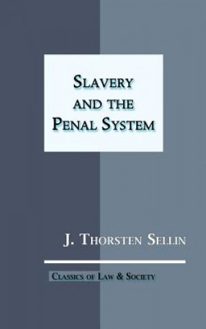 Carte Slavery and the Penal System J. THORSTEN SELLIN