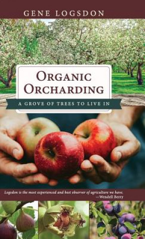 Buch Organic Orcharding GENE LOGSDON