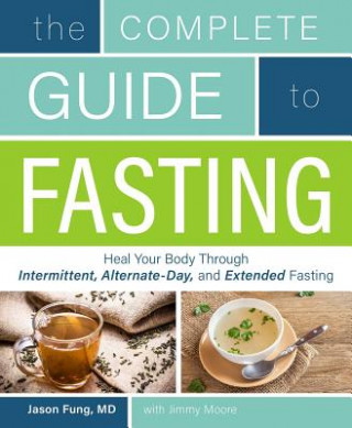 Książka The Complete Guide To Fasting Jimmy Moore
